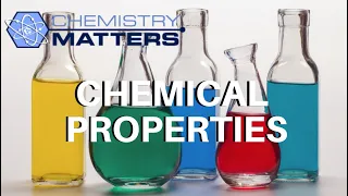 What Are Chemical Properties? | Chemistry Matters