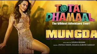Mungda |Total Dhamaal | Sonakshi Sinha | Jyotica | Shaan | Subhro | Gourov-Roshin