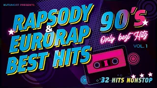 90s Rapsody & Eurorap Best Hits Vol. 1