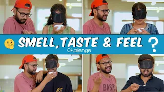Smell, Taste & Feel Challenge 😆 | Mad For Fun