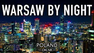 WARSAW BY NIGHT 2021 | Poland Aerial 4K | POLAND ON AIR | Warszawa z lotu ptaka| Warszawa nocą