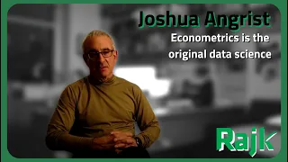 Joshua Angrist – Econometrics is the original data science