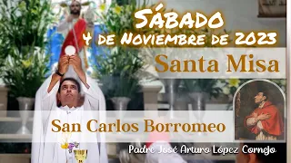 ✅ MISA DE HOY sábado 4 de Noviembre 2023 - Padre Arturo Cornejo