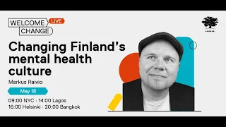 Welcome Change: Changing Finland's mental health culture