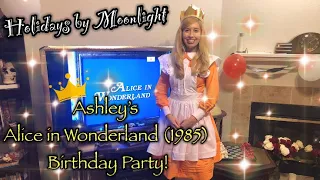 Holidays by Moonlight - Ashley’s Alice in Wonderland (1985 Film) Themed Birthday Party!