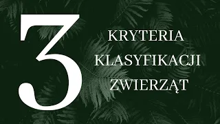 Temat 3 - Kryteria klasyfikacji zwierząt