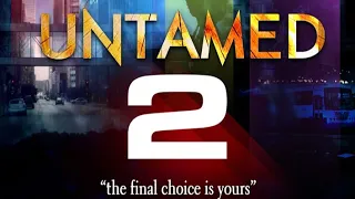 Untamed Episode 2