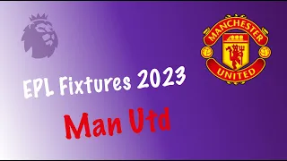 MAN UTD EPL fixtures 2023 | Premier League | EPL fixtures 2023 | Manchester United FC