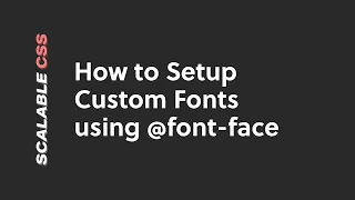 Learn How to Setup Custom Fonts with @font face in 6 minutes!