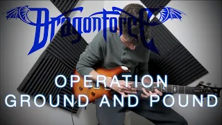 DragonForce - Operation Ground & Pound - But Only The Fun Parts (Guitar Cover)