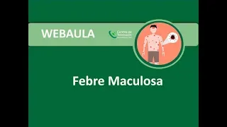 Webaula - Febre Maculosa