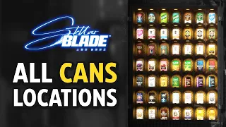 Stellar Blade - All Cans Locations (Can Collector Guide)