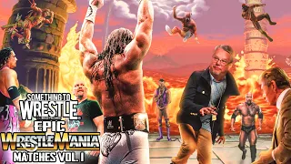 Epic WrestleMania Matches Vol. 1: Something To Wrestle #375
