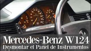 Mercedes Benz W124 - Desmontar el Panel / Tablero de Instrumentos