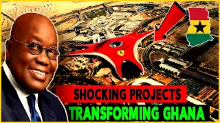 10 Shocking Projects Transforming Ghana