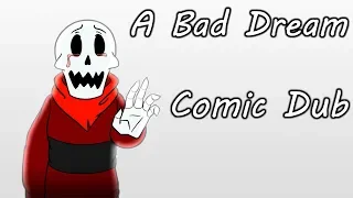 A Bad Dream [Underfell Comic Dub] ((ft. Blair of TwoAllNighters))