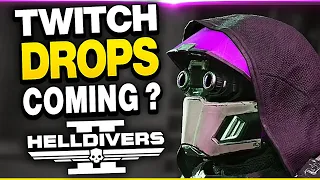 Helldivers 2 TWITCH DROPS?! New Patch Update!