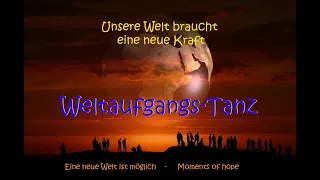 Weltaufgangs-Tanz und Kraftruf