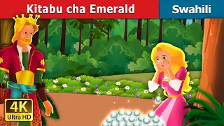 Kitabu cha Emerald | The Emerald Book in Swahili | Swahili Fairy Tales