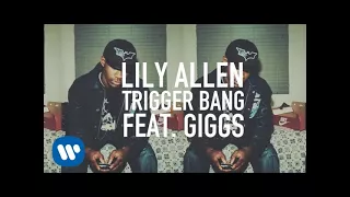 Lily Allen - Trigger Bang (feat. Giggs) [Official Video]