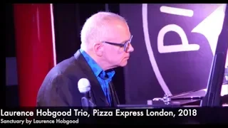 Laurence Hobgood Trio at Pizza Express (Sanctuary)