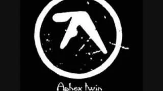 Aphex Twin - Popcorn