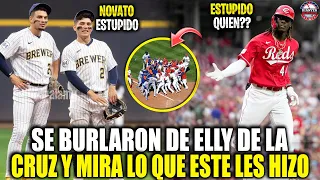 Así Milwaukee Se Burlaron y Humillaron a ELLY DE LA CRUZ y MIRA lo que ESTE les HIZO NO CREERAS MLB