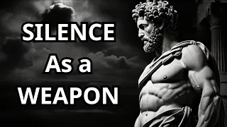 Silence as a Weapon: 7 Strategic Moves to Quietly Crush Opposition | STOICISM