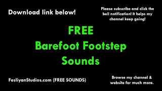 Barefoot Footsteps Free Sound Effect (Various Versions!)