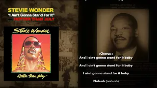 STEVIE WONDER - I Ain't Gonna Stand For It with Lyrics