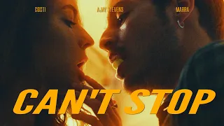 Costi ❌ Ajay Stevens ❌ Marra - Can't Stop | Official Video