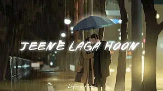 Jeene laga hoon lofi (slowed - reverb ) song | Atif Aslam | #slowedreverb #lofi #lofimusic