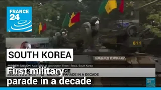 'Unusual spectacle': South Korea stages first military parade in a decade • FRANCE 24 English