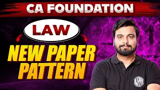 CA Foundation Business Laws New Paper Pattern 📄📄 || CA Wallah by PW