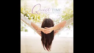 Quiet Time: Relaxation for Women - Don Breithupt & Richard Evans