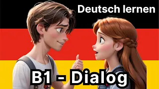 Deutsch lernen | Dialog | Deutsch B1 | German conversation