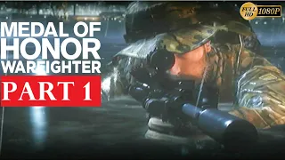 MEDAL OF HONOR WARFIGHTER Gameplay Walkthrough Part 1 - No Commentary