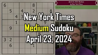 NYT Medium Sudoku Step-by-Step Walkthrough | April 23 2024