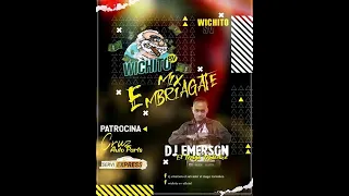 🍻Mix  Embriagate  - DJ Emerson El Mago Melodico  - Whichito Sv -  System Music Producciones 🍻