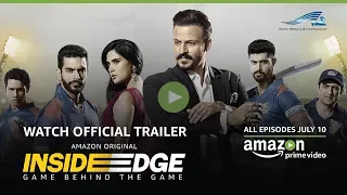 Inside Edge | (Explicit)  Official Trailer [HD] | All Episodes July 10 2017 | Amazon Prime Video