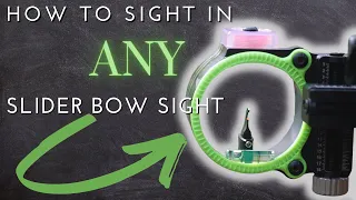 Sight in ANY Slider Bow Sight!!! - Fast and Easy
