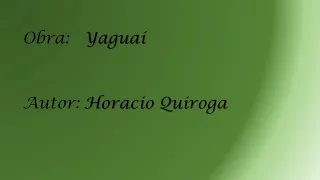 Quiroga, Horacio - Yaguaí