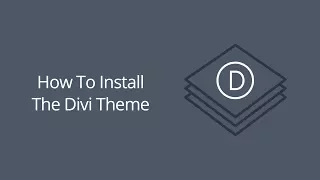 How To Install The Divi Theme