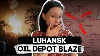 Unexpected Disaster: Fire at the Oil Depot in Luhansk - Ukraine war map  8/May/2024