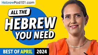 Your Monthly Dose of Hebrew - Best of April 2024