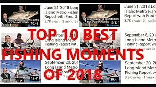 Top 10 Best Fishing Moments of 2018