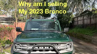 Why I am selling my Bronco