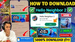😍 HELLO NEIGHBOR 2 DOWNLOAD ANDROID 2023 | HOW TO DOWNLOAD HELLO NEIGHBOR 2 IN ANDROID | PLAY STORE