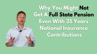 Why You Might Not Get A Full State Pension Even With 35 Years National Insurance Contributions