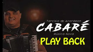 Eu vou tirar você do cabaré - Tarcísio do Acordeon ( play back )